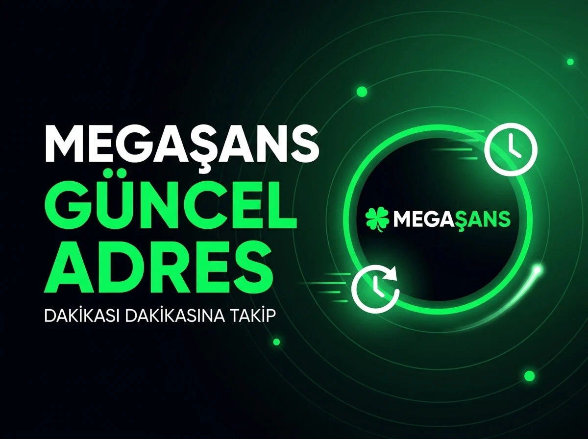 Megaşans Güncel Giriş Adresi: Kesintisiz ve Güvenli Erişim Rehberi